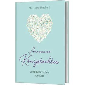 Produktbild des Artikels An meine Königstochter (Buch - Gebunden)