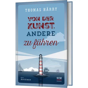 Produktbild des Artikels Von der Kunst, andere zu führen (Buch - Gebunden)