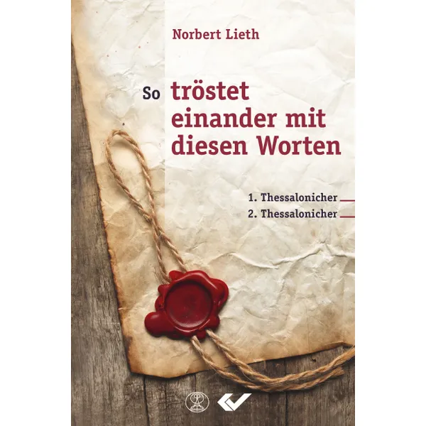 Produktbild des Artikels So tröstet einander mit diesen Worten (Buch - Hardcover)