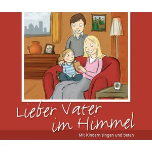 Produktbild des Artikels Lieber Vater im Himmel (MP3-Album - Download)