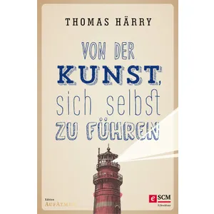 Produktbild des Artikels Von der Kunst, sich selbst zu führen (E-Book - ePUB Datei)