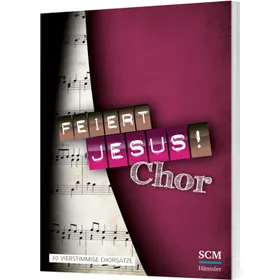 Produktbild des Artikels Feiert Jesus! Chor (Liederbuch - Geheftet)