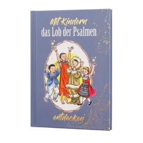 Produktbild des Artikels Mit Kindern das Lob der Psalmen entdecken (Buch - Hardcover)