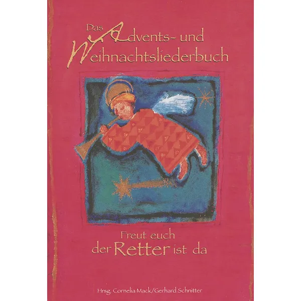 Produktbild des Artikels Freut euch der Retter ist da (Liederbuch - Geheftet)