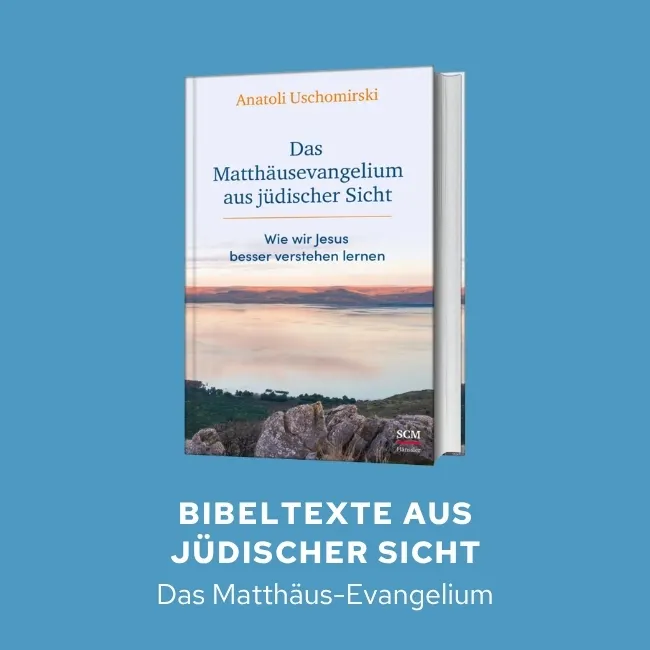 Bibeltexte aus jüdischer Sicht - das Matthäus-Evangelium