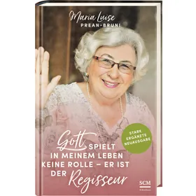 Produktbild des Artikels Gott spielt in meinem Leben keine Rolle - er ist der Regisseur (Buch - Gebunden)