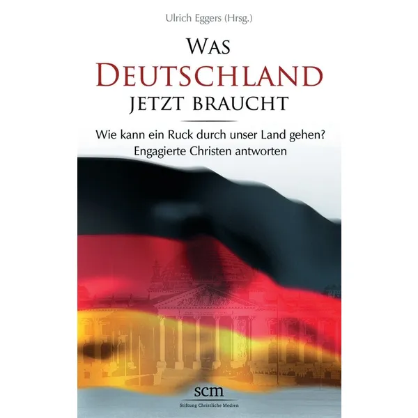 Produktbild des Artikels Was Deutschland jetzt braucht (Buch - Gebunden)