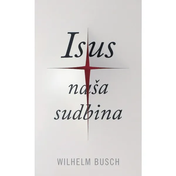 Produktbild des Artikels Jesus unser Schicksal - kroatisch (gekürzte Ausgabe) (Buch - Taschenbuch)