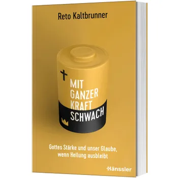 Produktbild des Artikels Mit ganzer Kraft schwach (Buch - Klappenbroschur)