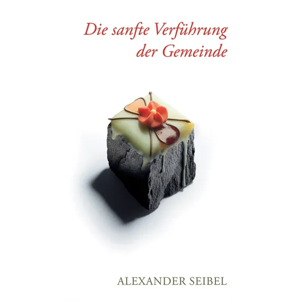 Produktbild des Artikels Die sanfte Verführung der Gemeinde (Buch - Taschenbuch)