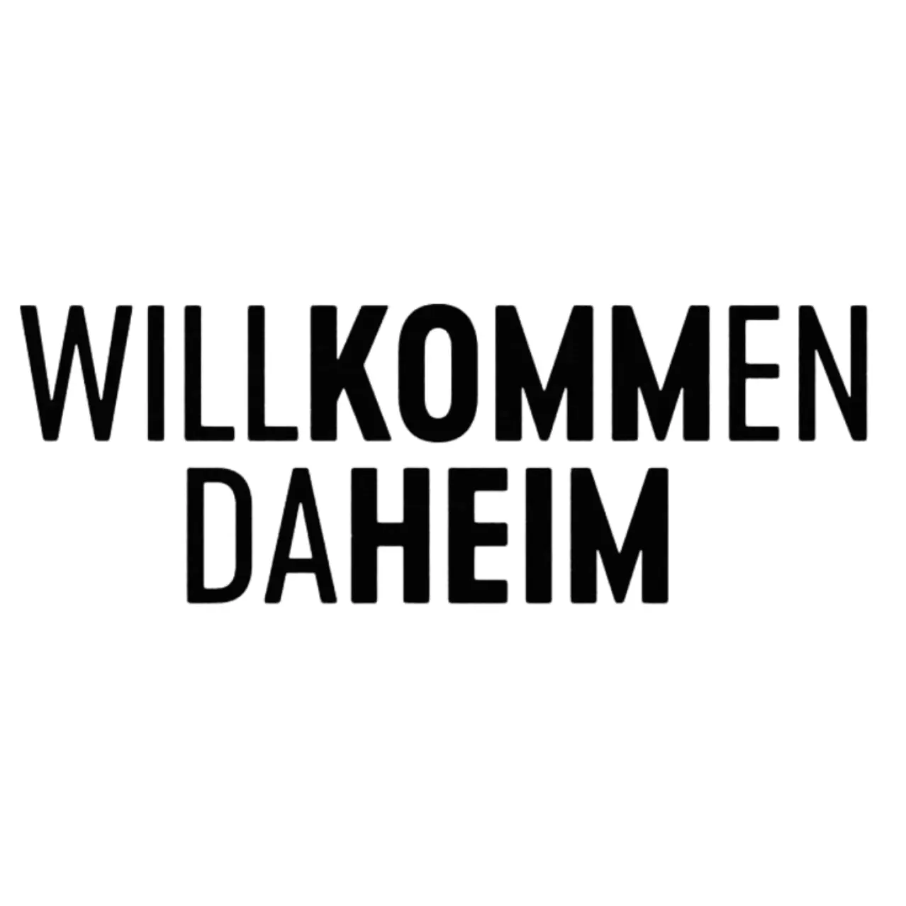 Willkommen daheim