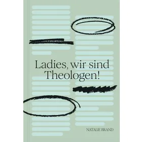 Produktbild des Artikels Ladies, wir sind Theologen! (Buch - Kartoniert)