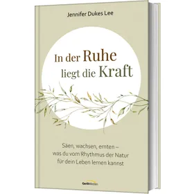 Produktbild des Artikels In der Ruhe liegt die Kraft (Buch - Gebunden)