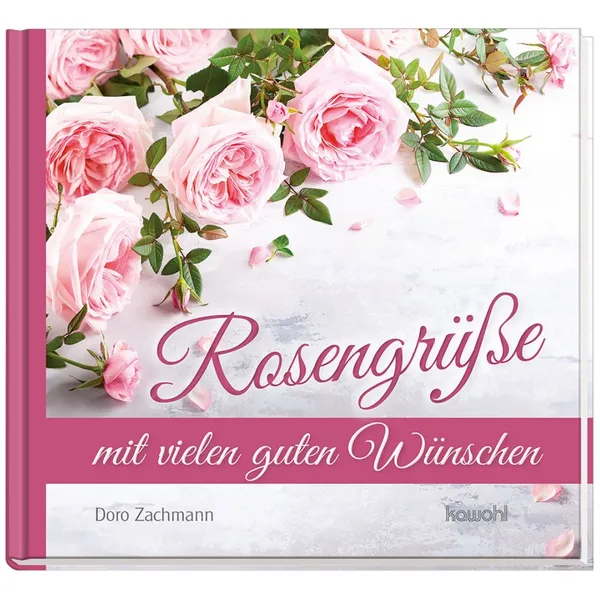 Produktbild des Artikels Rosengrüße mit vielen guten Wünschen (Buch - Hardcover)