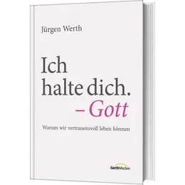 Produktbild des Artikels Ich halte dich. - Gott (Buch - Gebunden)