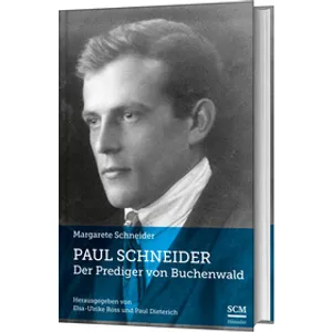 Produktbild des Artikels Paul Schneider – Der Prediger von Buchenwald (Buch - Gebunden)