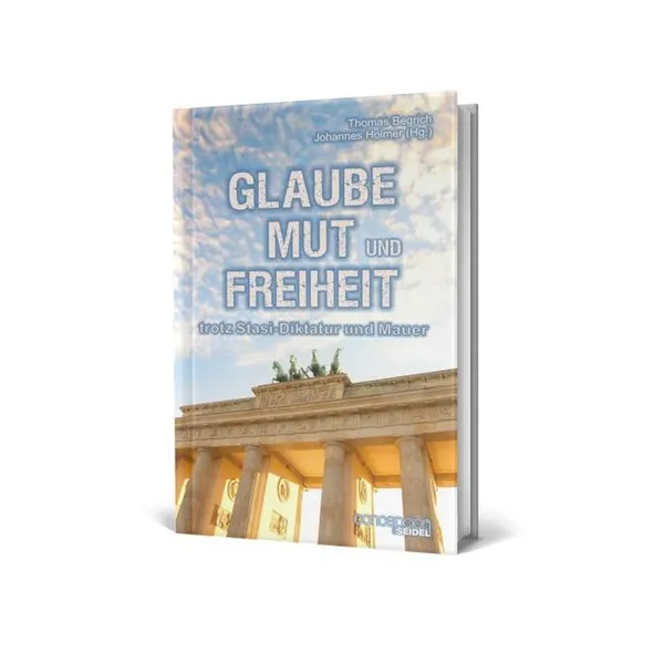 Produktbild des Artikels GLAUBE, MUT und FREIHEIT (Buch - Hardcover)