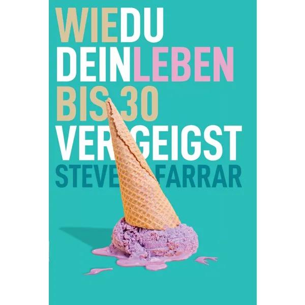 Produktbild des Artikels Wie du dein Leben bis 30 vergeigst (Buch - Klappenbroschur)