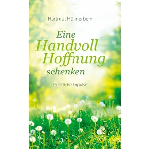 Produktbild des Artikels Eine Handvoll Hoffnung schenken (E-Book - ePUB Datei)