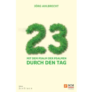Produktbild des Artikels 23 - Mit dem Psalm der Psalmen durch den Tag (E-Book - ePUB Datei)