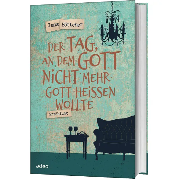 Produktbild des Artikels Der Tag, an dem Gott nicht mehr Gott heißen wollte (Buch - Gebunden)
