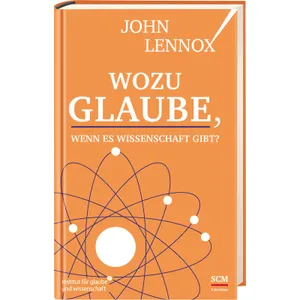 Produktbild des Artikels Wozu Glaube, wenn es Wissenschaft gibt? (Buch - Gebunden)