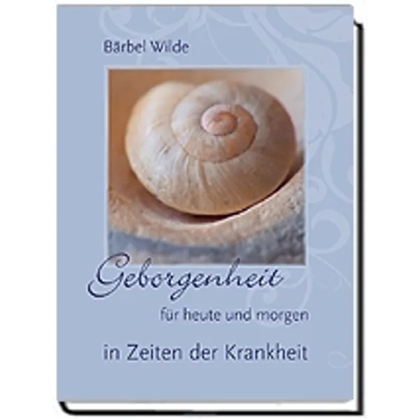 Produktbild des Artikels Geborgenheit für heute und morgen (Buch - Gebunden)