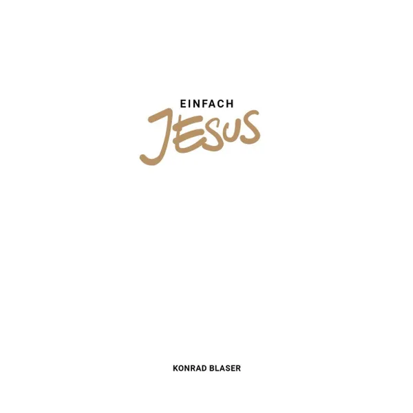 Produktbild des Artikels Einfach Jesus (Buch - Paperback)