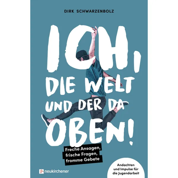 Produktbild des Artikels Ich, die Welt und DER da oben! Freche Ansagen, frische Fragen, fromme Gebete (Buch - Paperback)