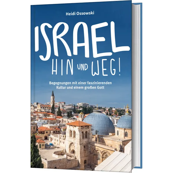 Produktbild des Artikels Israel - Hin und weg! (Buch - Hardcover)