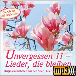 Produktbild des Artikels Unvergessen 11 - Lieder, die bleiben (MP3-Album - Download)