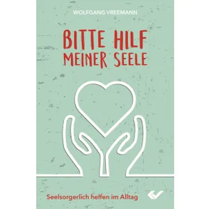 Produktbild des Artikels Bitte hilf meiner Seele (Buch - Paperback)