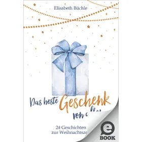 Produktbild des Artikels Das beste Geschenk von allen (E-Book - ePUB Datei)