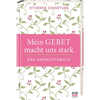 Produktbild des Artikels Mein Gebet macht uns stark - das Andachtsbuch (Buch - Hardcover)