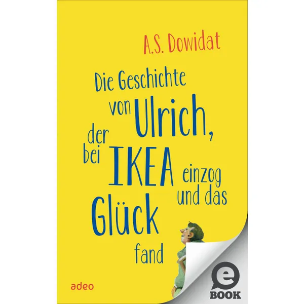 Produktbild des Artikels Die Geschichte von Ulrich, der bei Ikea einzog und das Glück fand (E-Book - ePUB Datei)