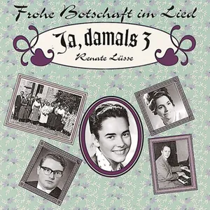 Produktbild des Artikels Ja, damals 3 - Renate Lüsse (MP3-Album - Download)