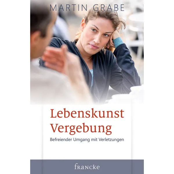 Produktbild des Artikels Lebenskunst Vergebung (Buch - Hardcover)