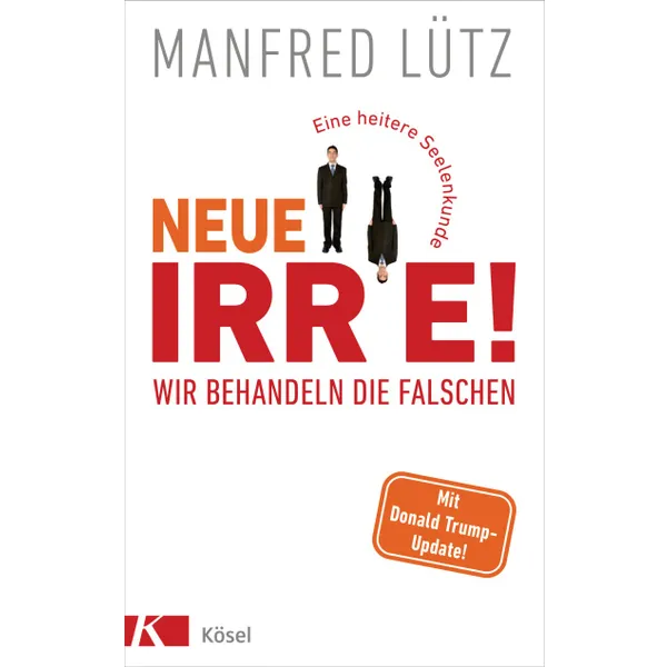 Produktbild des Artikels Neue Irre - Wir behandeln die Falschen (Buch - Hardcover)