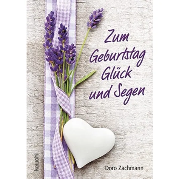 Produktbild des Artikels Zum Geburtstag Glück und Segen (Buch - Geheftet)