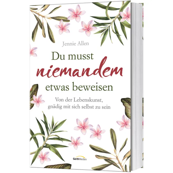 Produktbild des Artikels Du musst niemandem etwas beweisen (Buch - Klappenbroschur)