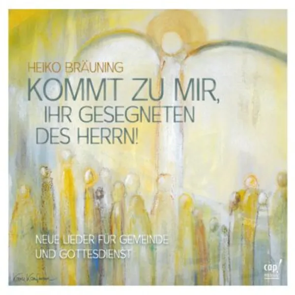 Produktbild des Artikels Kommt zu mir, Ihr Gesegneten des Herrn (Audio - CD)