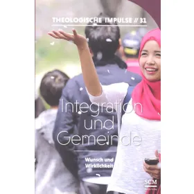 Produktbild des Artikels Integration und Gemeinde - Wunsch und Wirklichkeit (Buch - Paperback)