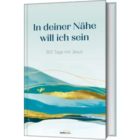 Produktbild des Artikels In deiner Nähe will ich sein (Buch - Gebunden)