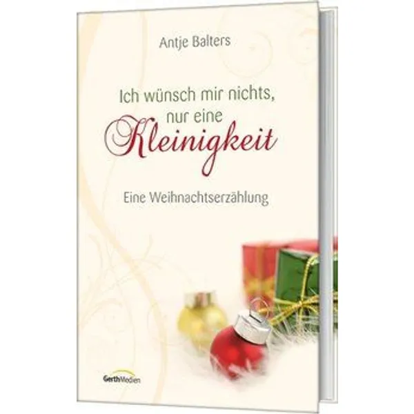 Produktbild des Artikels Ich wünsch mir nichts, nur eine Kleinigkeit (Buch - Hardcover)