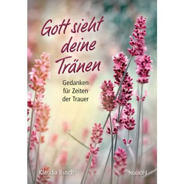 Produktbild des Artikels Gott sieht deine Tränen (Buch - Geheftet)