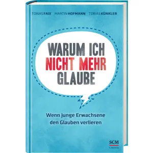 Produktbild des Artikels Warum ich nicht mehr glaube (Buch - Gebunden)