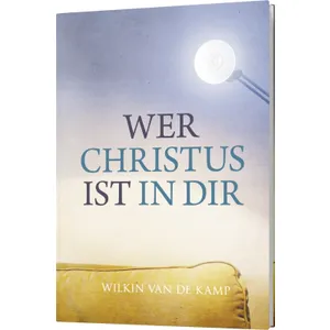 Produktbild des Artikels Wer Christus ist in dir (Buch - Gebunden)