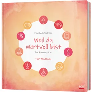 Produktbild des Artikels Weil du wertvoll bist - Für Mädchen (Buch - Gebunden)