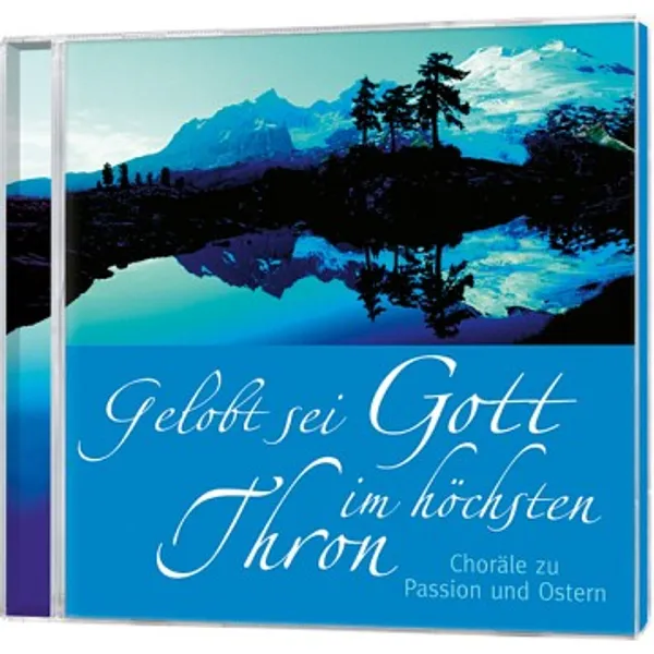 Produktbild des Artikels Gelobt sei Gott im höchsten Thron (Audio - CD)