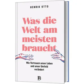 Produktbild des Artikels Was die Welt am meisten braucht (Buch - Hardcover)